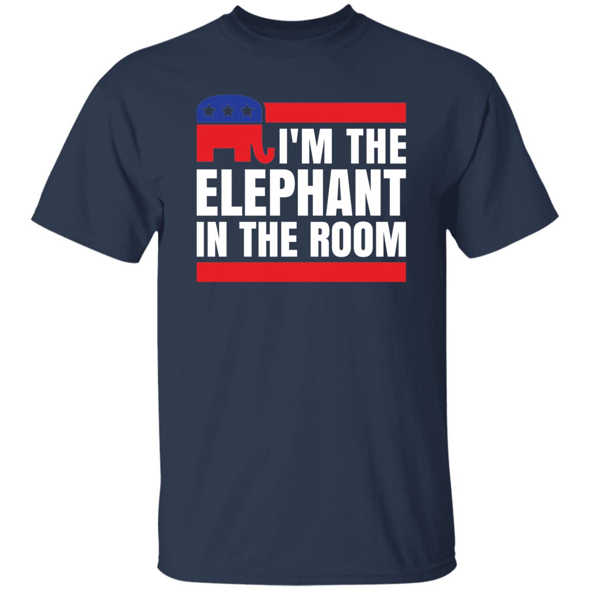 Republican I'm The Elephant In The Room Funny T-Shirt