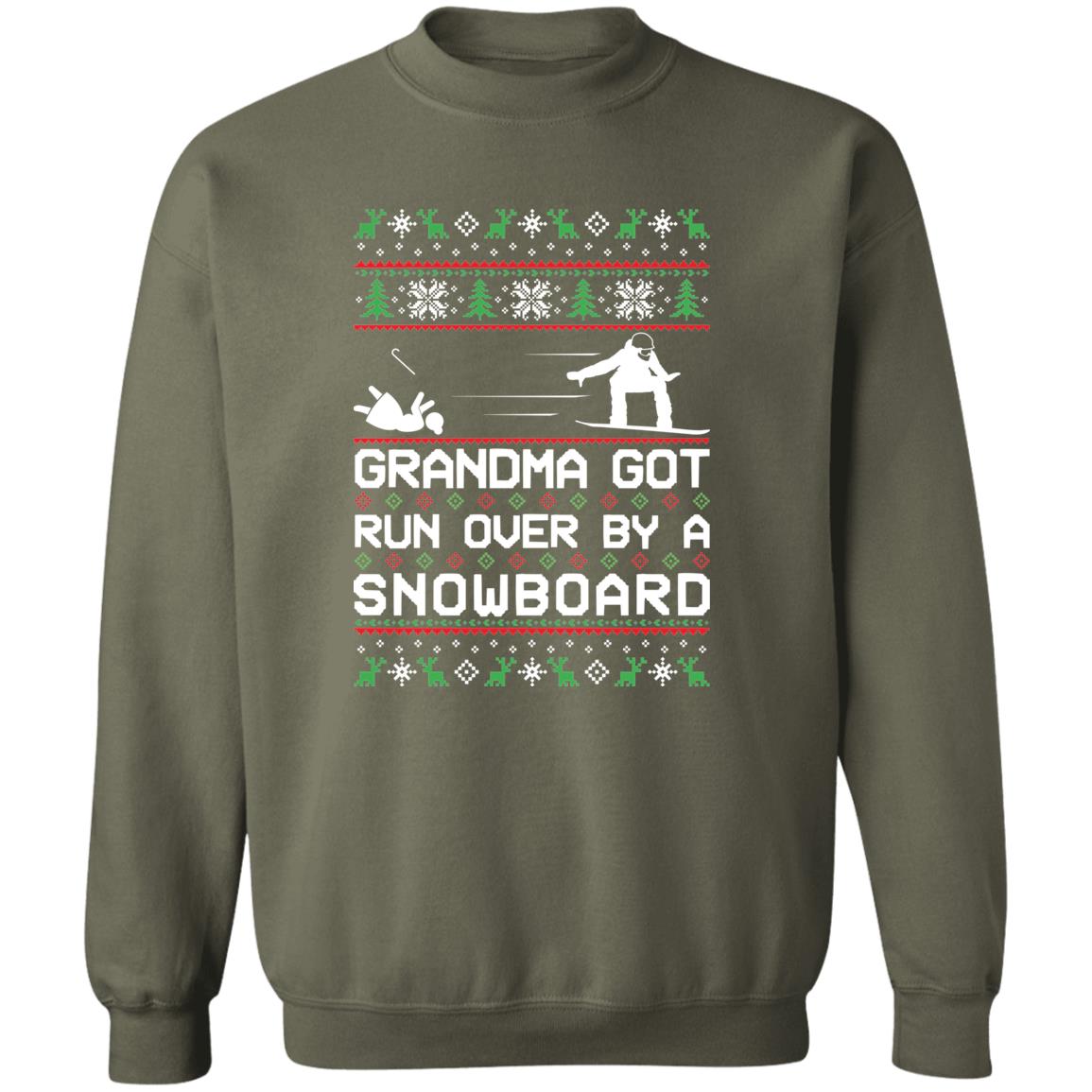 Snowboard Snowboarding Grandma Got Run Over Ugly Christmas Sweater Crewneck Sweatshirt