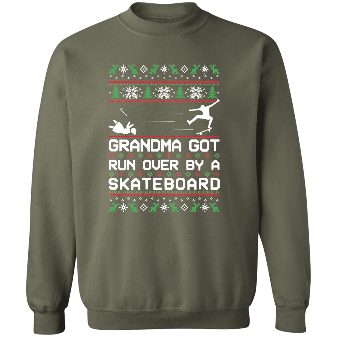 Skateboard Grandma Got Run Over Funny Ugly Christmas Crewneck Pullover Sweatshirt