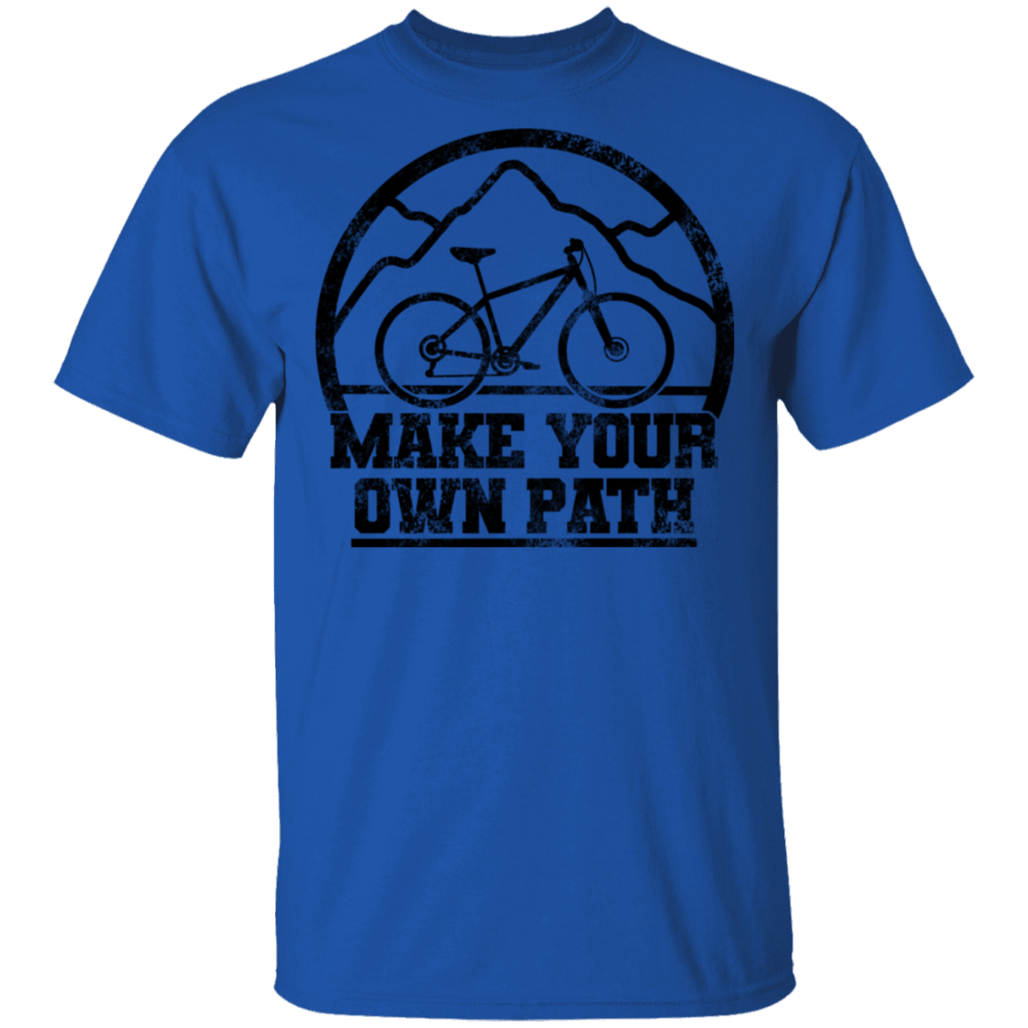 Make Your Own Path Mountain Biking T-Shirt