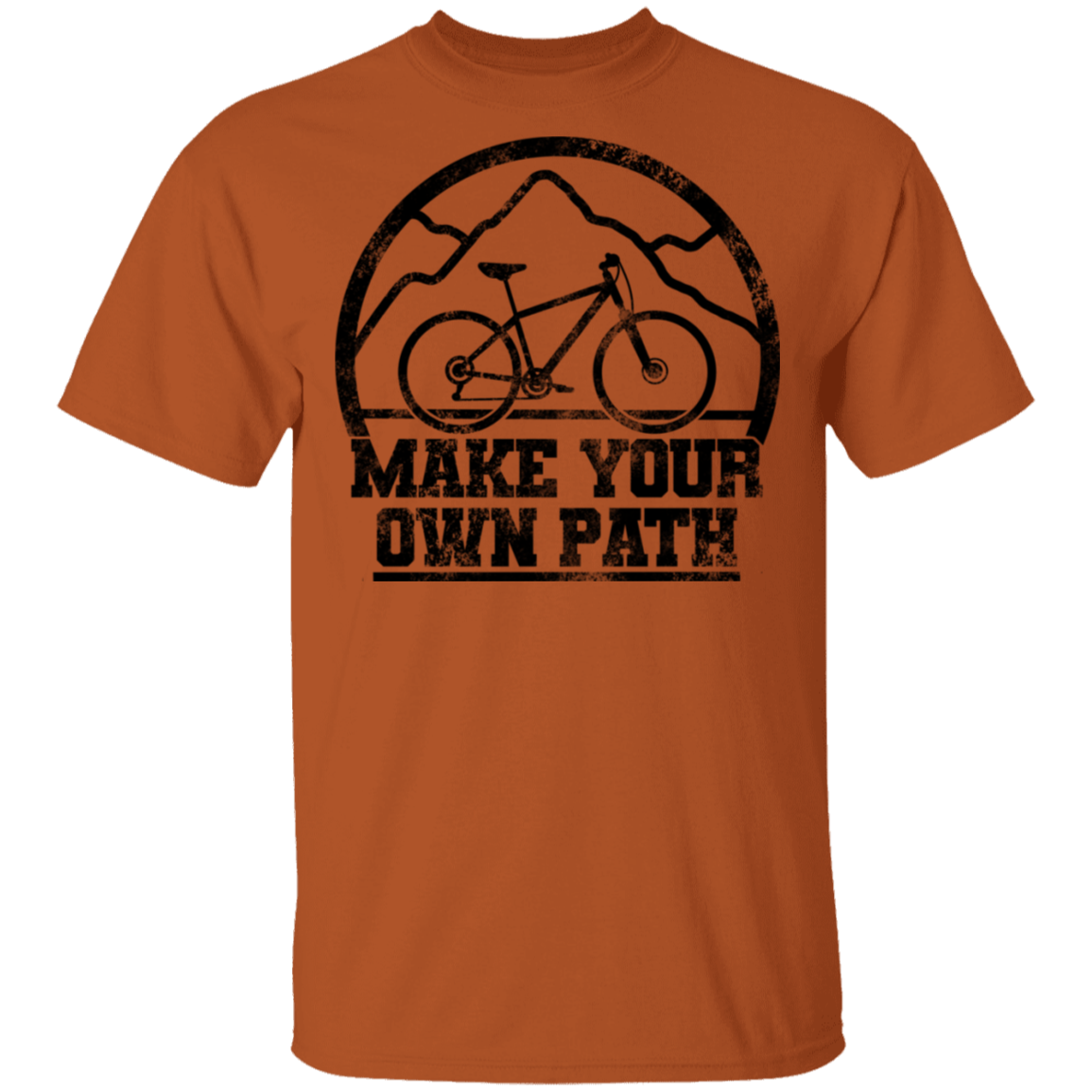 Make Your Own Path Mountain Biking T-Shirt