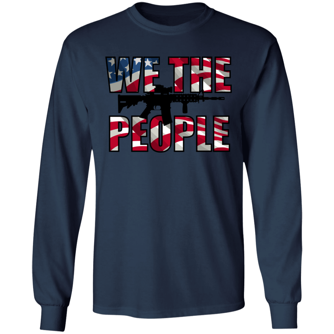 We The People American Flag Long Sleeve T-Shirt