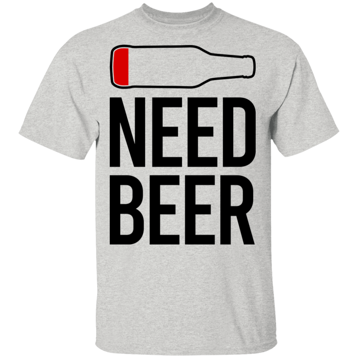 Need Beer Drinking T-Shirt