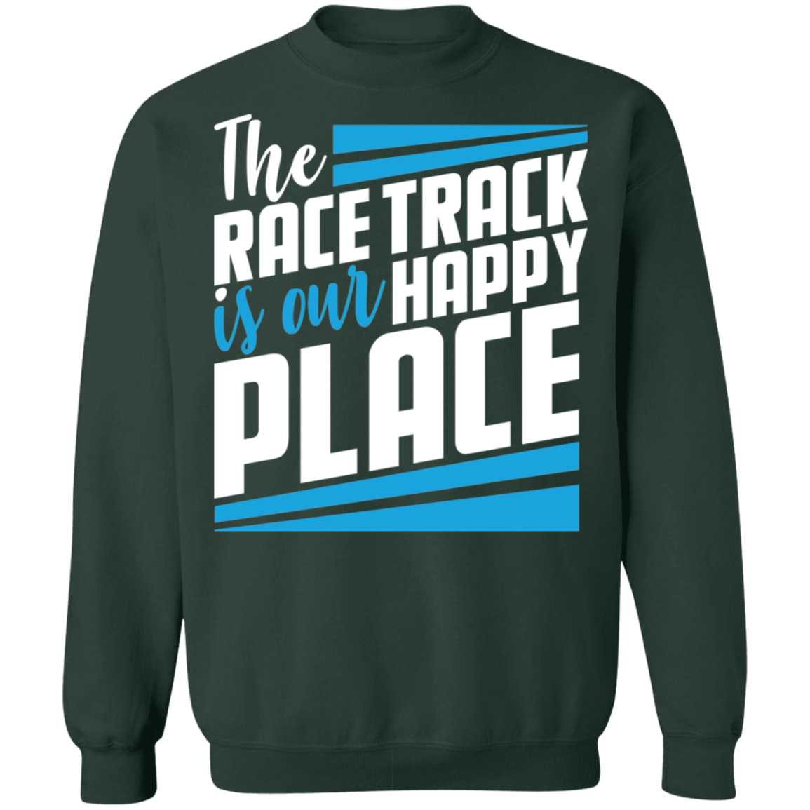 The Race Track is Our Happy Place Crewneck Sweatshirt