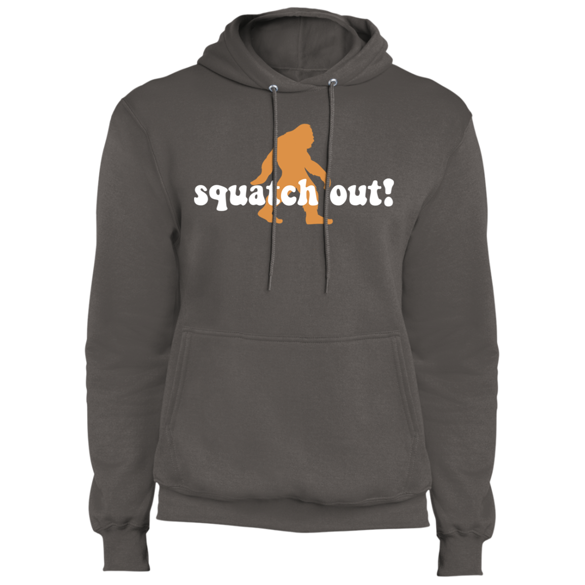 Squatch Out! Funny Sasquatch Pullover Hoodie