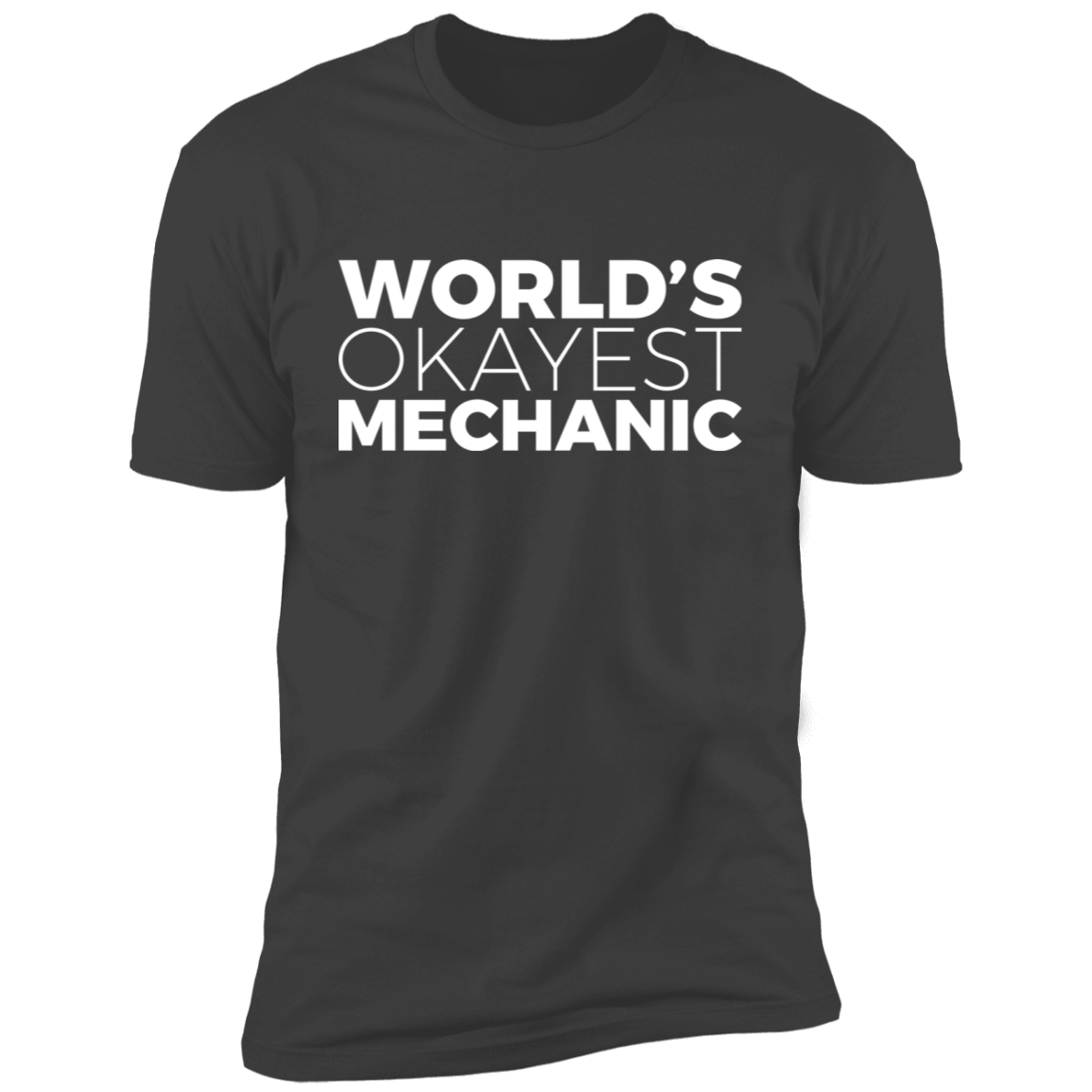World's Okayest Mechanic Funny Automotive Premium Short Sleeve T-Shirt