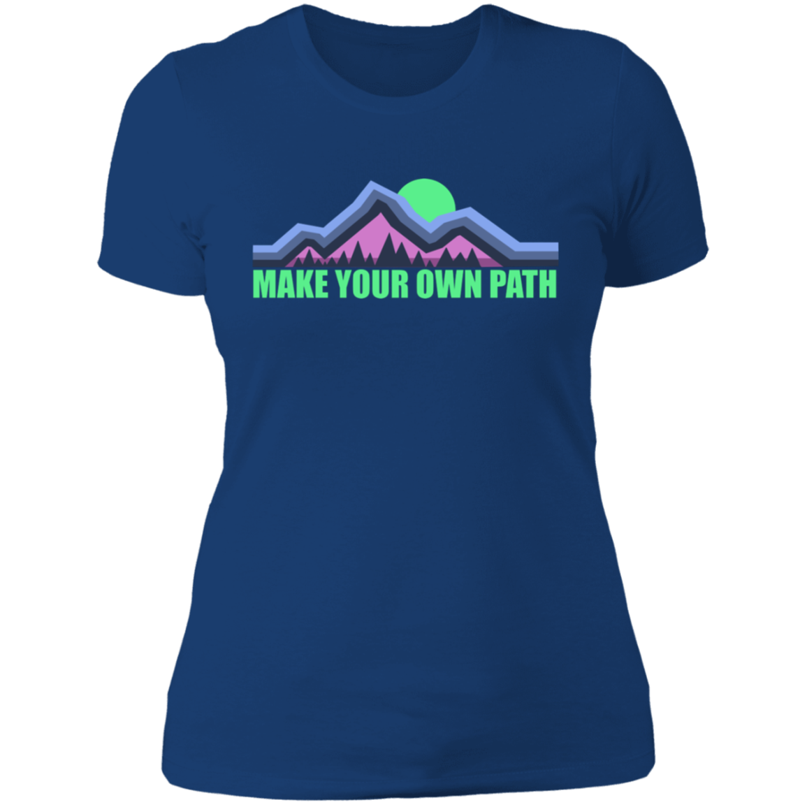 Women's Make Your Own Path Hiking Camping Nature T-Shirt