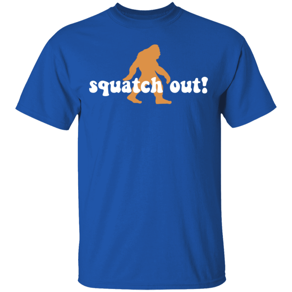 Squatch Out! Funny Sasquatch T-Shirt