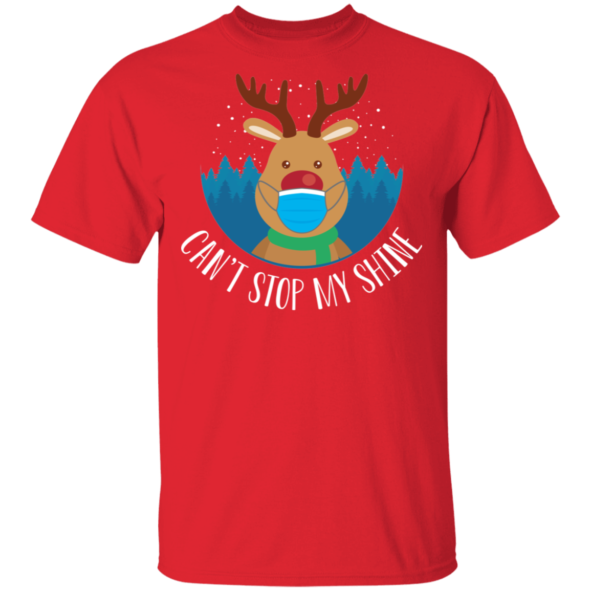 Can't Stop My Shine Shiny Nosed Reindeer Christmas T-Shirt