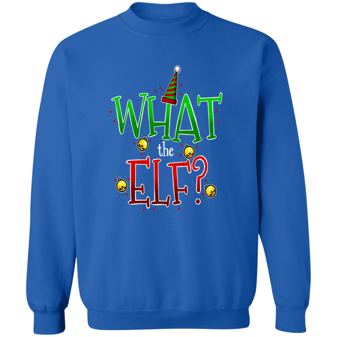 What the Elf? Funny Christmas Crewneck Sweatshirt