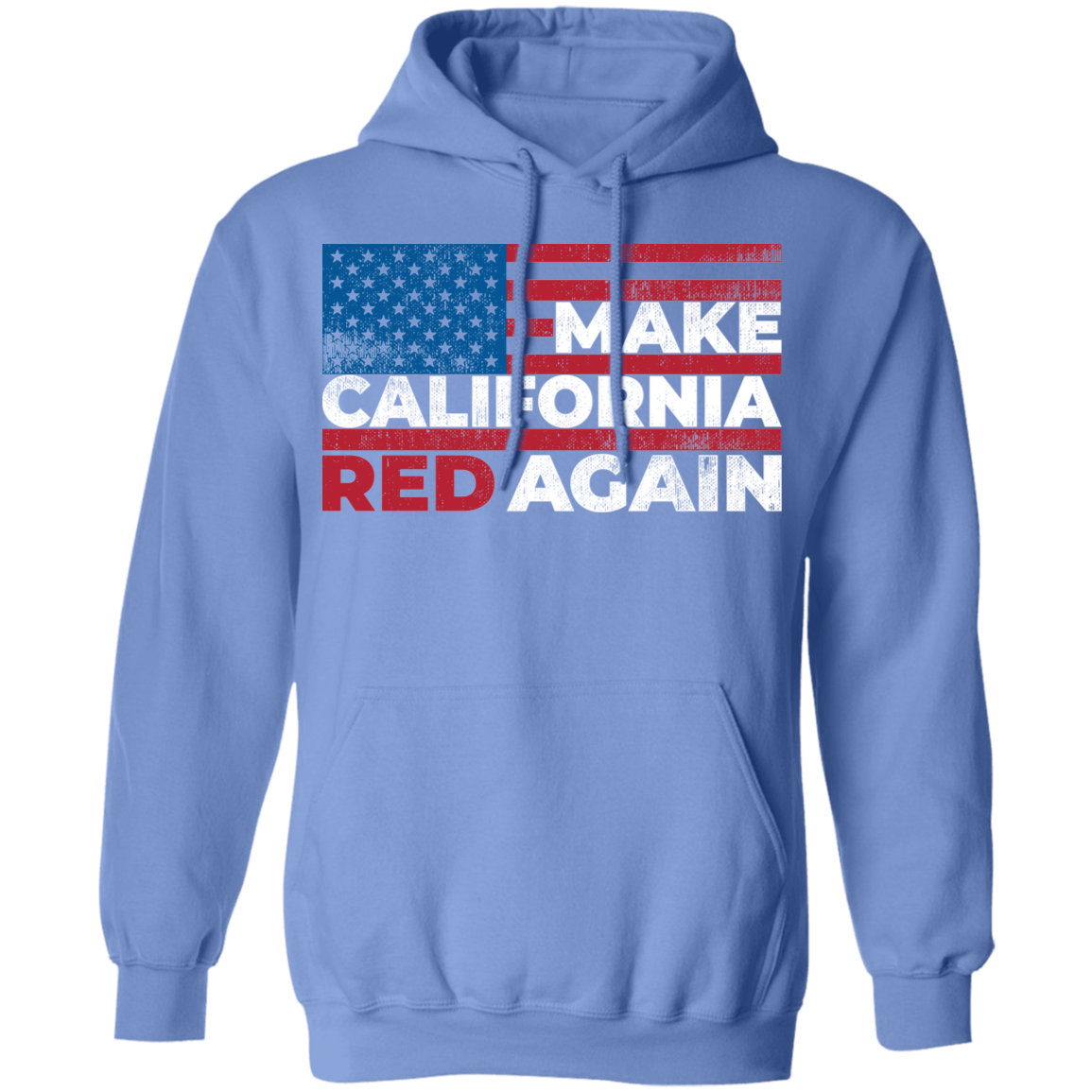 Make California Red Again Republican Pullover Hoodie