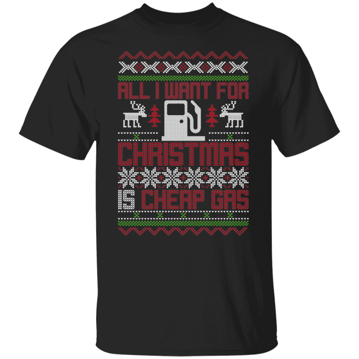 All I Want For Christmas is Cheap Gas Christmas Party T-Shirt