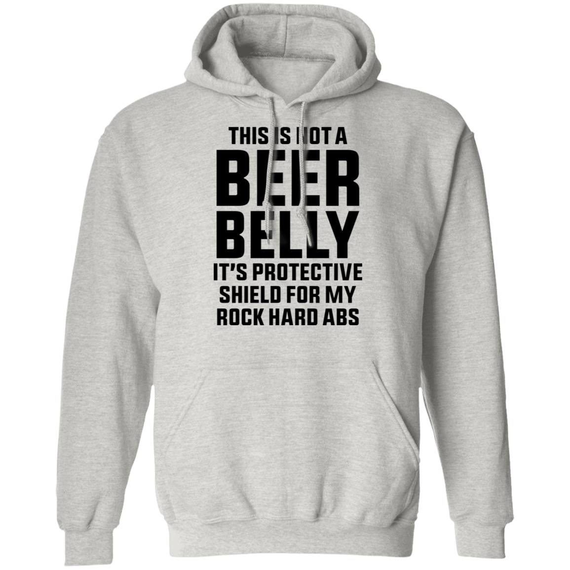 This Is Not A Beer Belly It's Ab Protection Pullover Hoodie