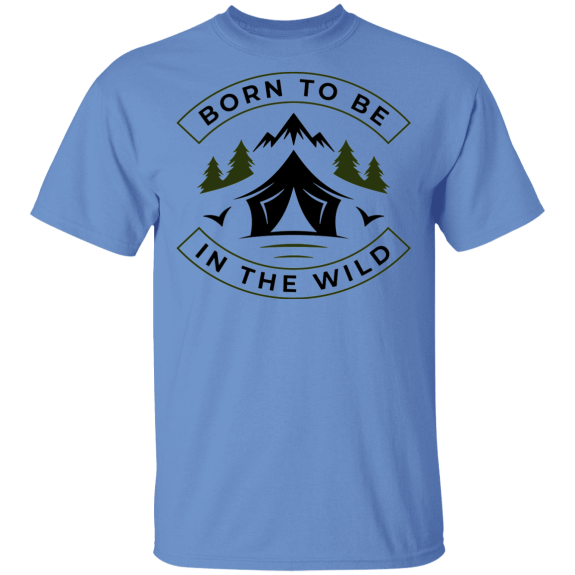 Born To Be In The Wild Camping T-Shirt