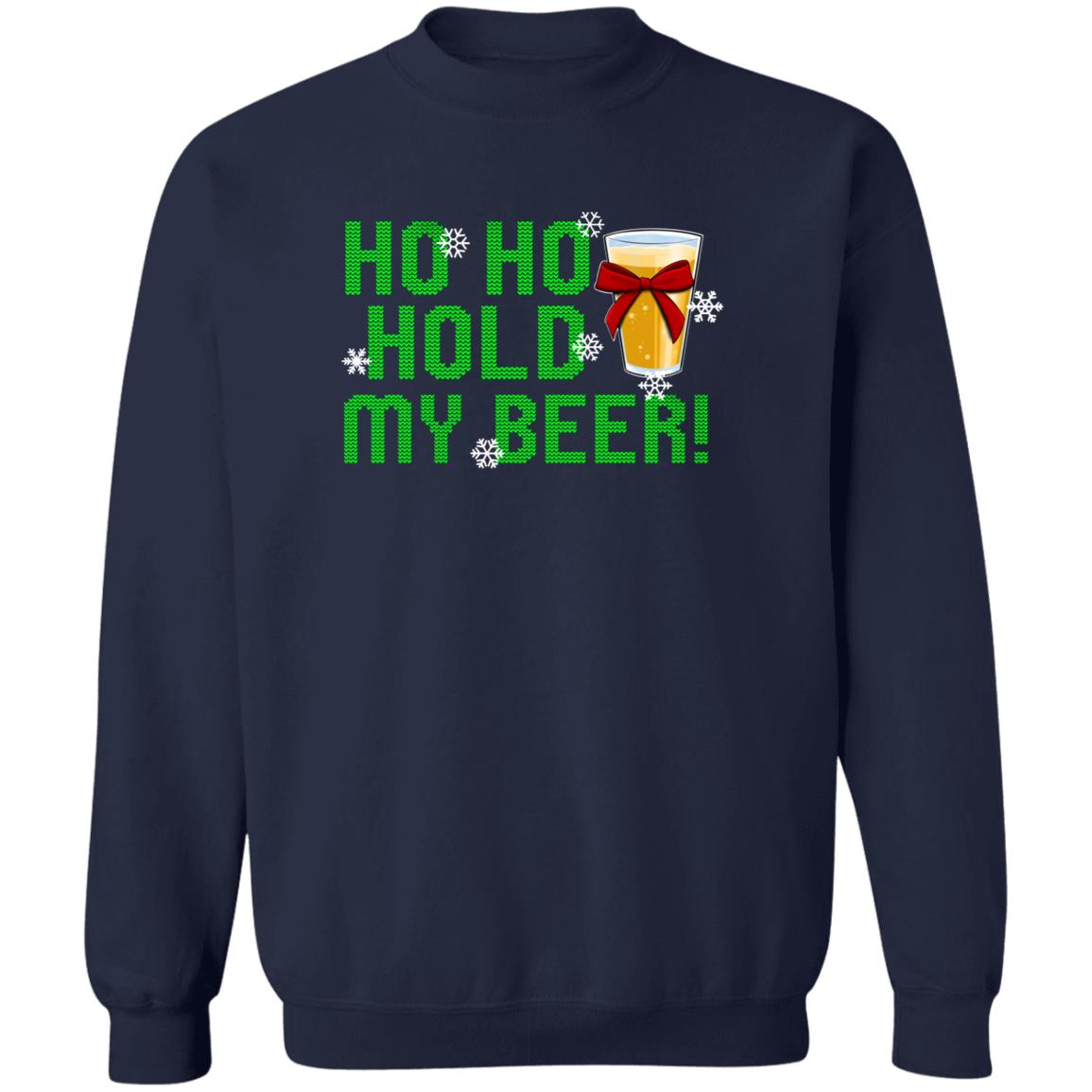 Ho Ho Hold My Beer Funny Christmas Crewneck Sweatshirt