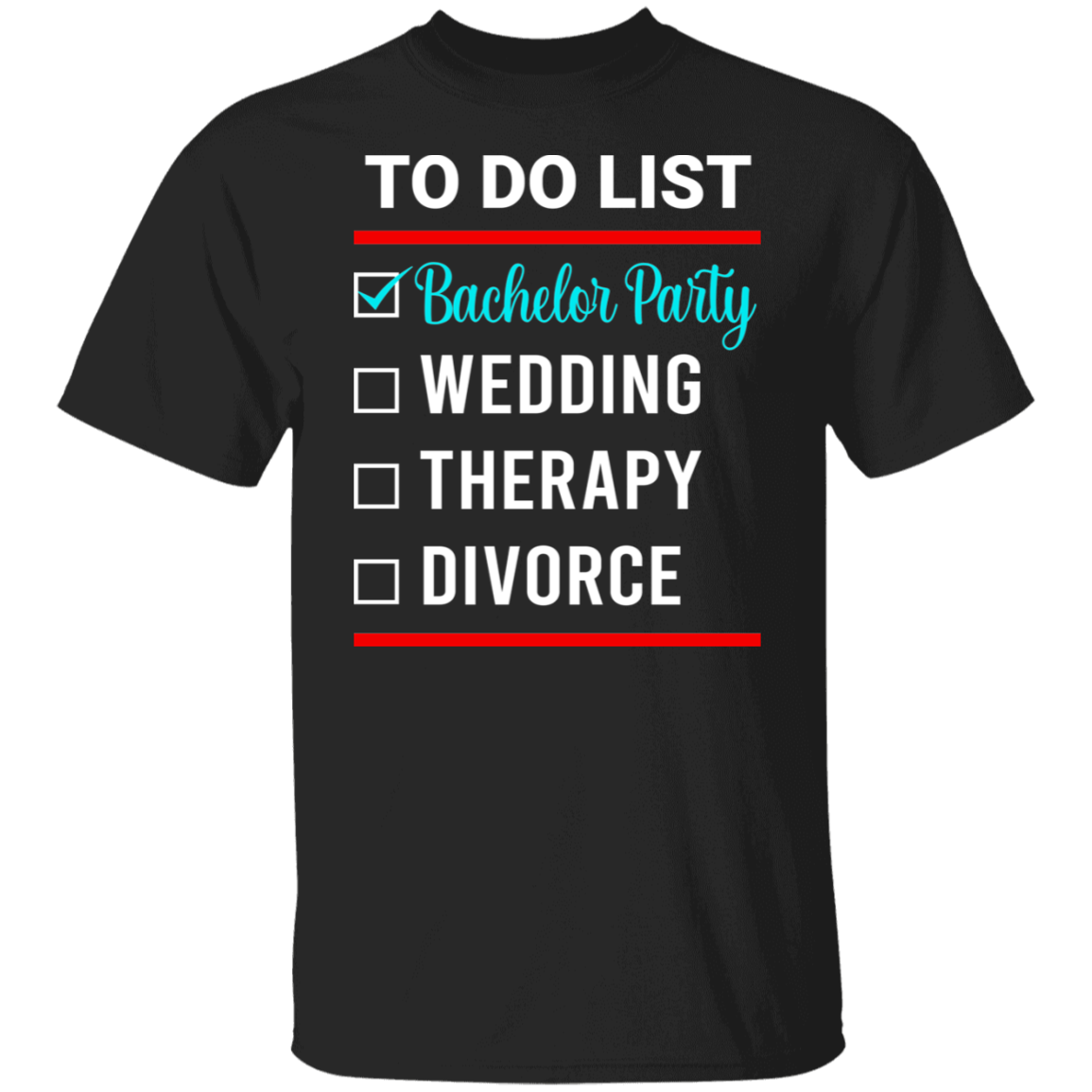 Bachelor Party Wedding Funny T-Shirt