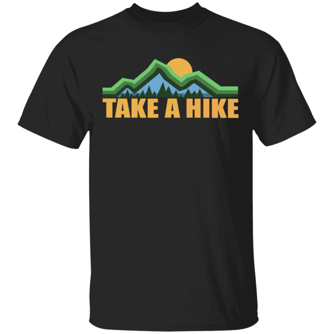 Take a Hike Camping Hiking Nature T-Shirt
