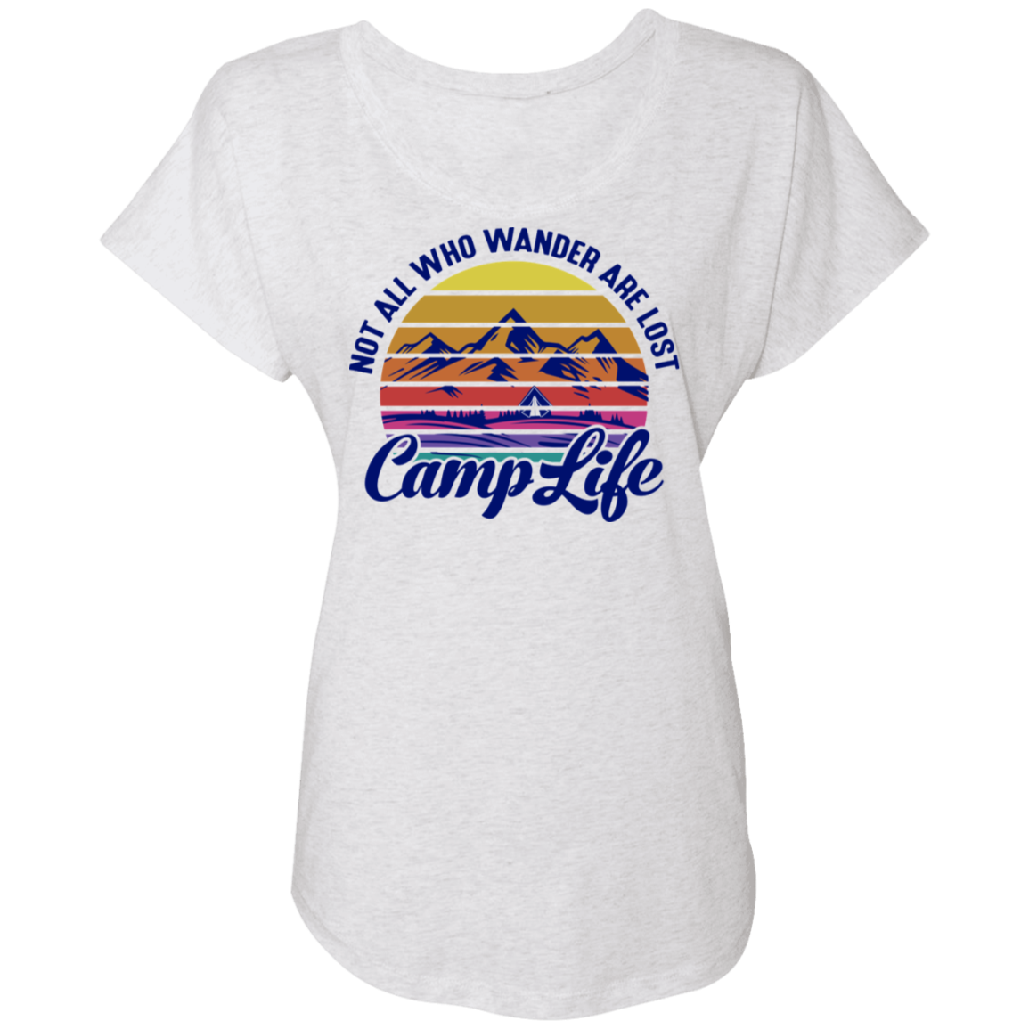 Not All Who Wander Are Lost Camp Life Camping Women's Dolman Sleeve