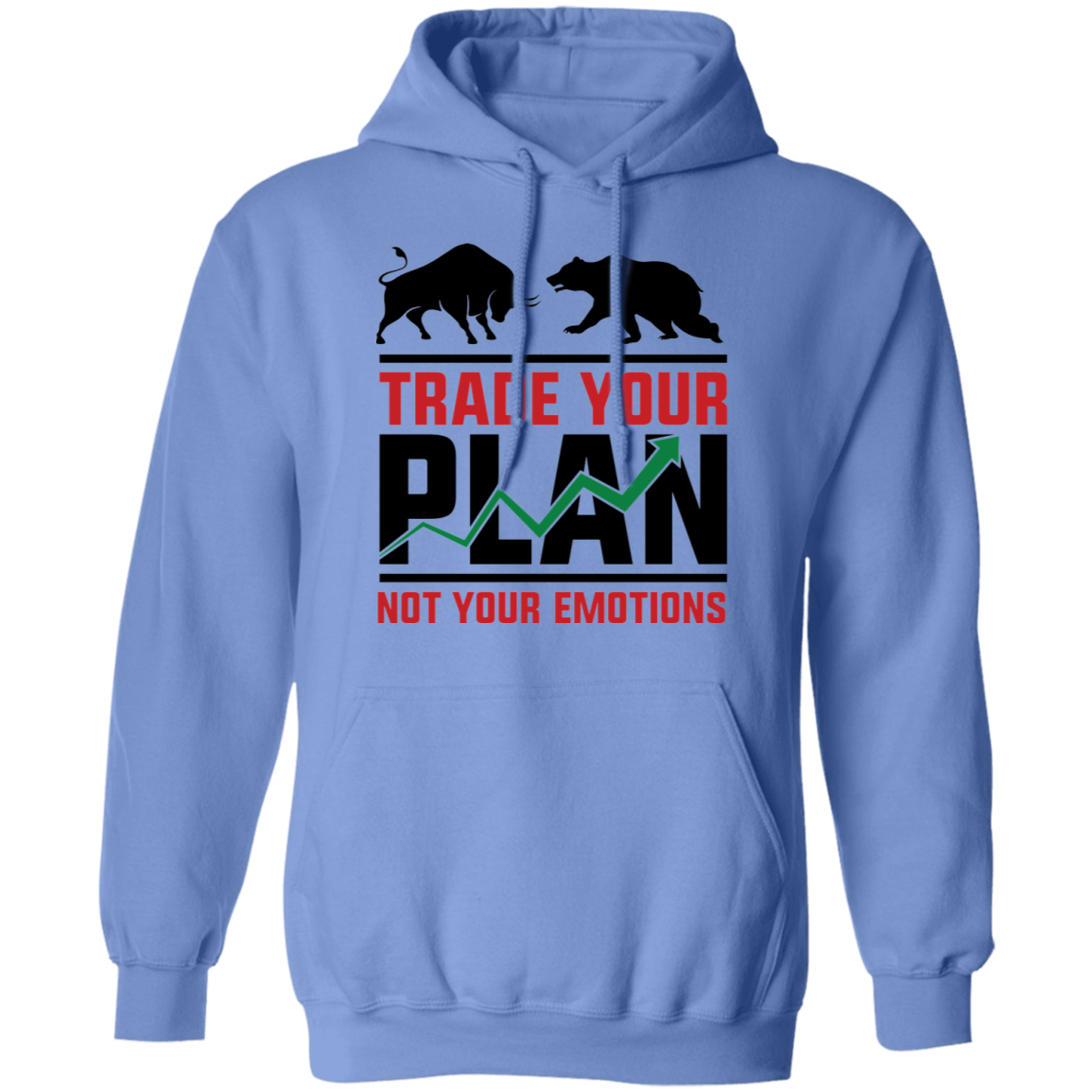 Trade Your Plan Not Your Emotions Trading TA Pullover Hoodie
