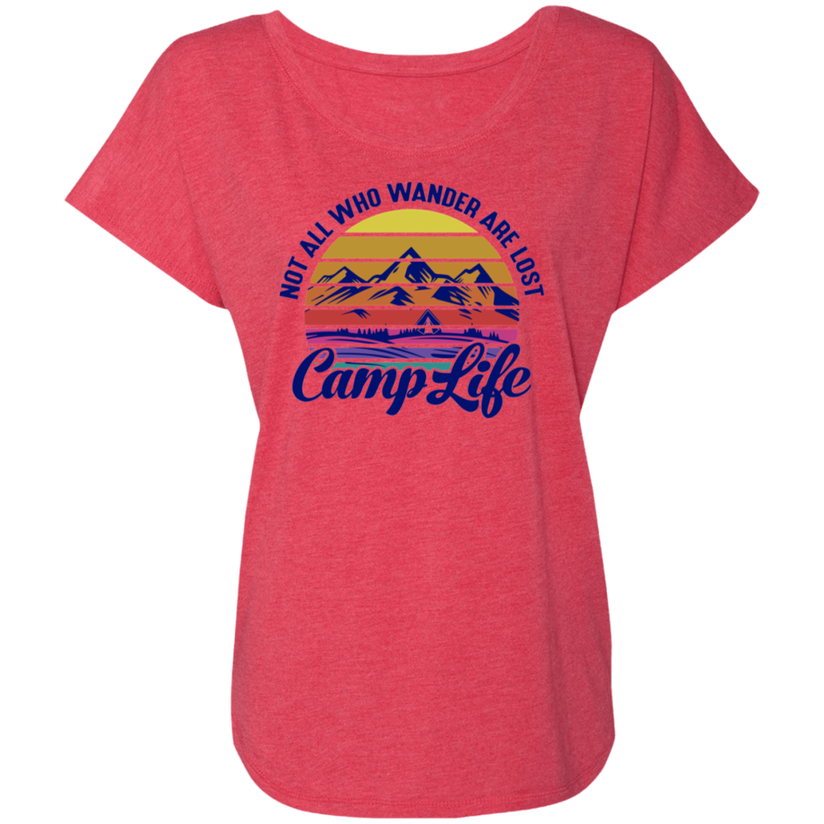 Not All Who Wander Are Lost Camp Life Camping Women's Dolman Sleeve