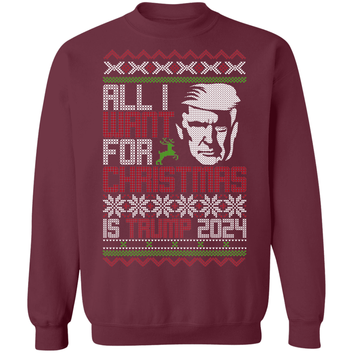 All I Want For Christmas Is Trump 2024 Christmas Party Crewneck Sweatshirt