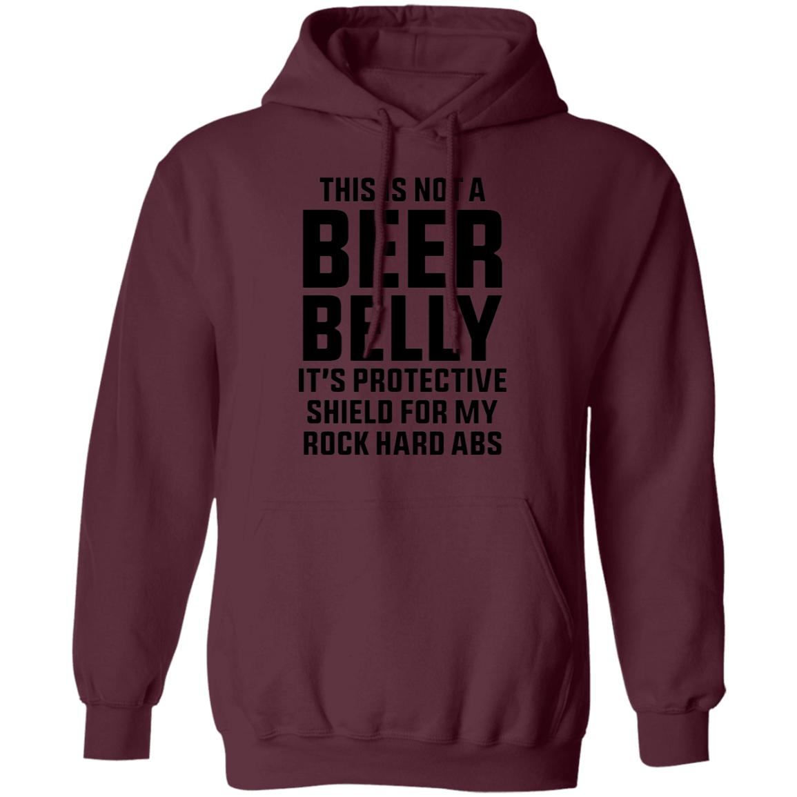This Is Not A Beer Belly It's Ab Protection Pullover Hoodie