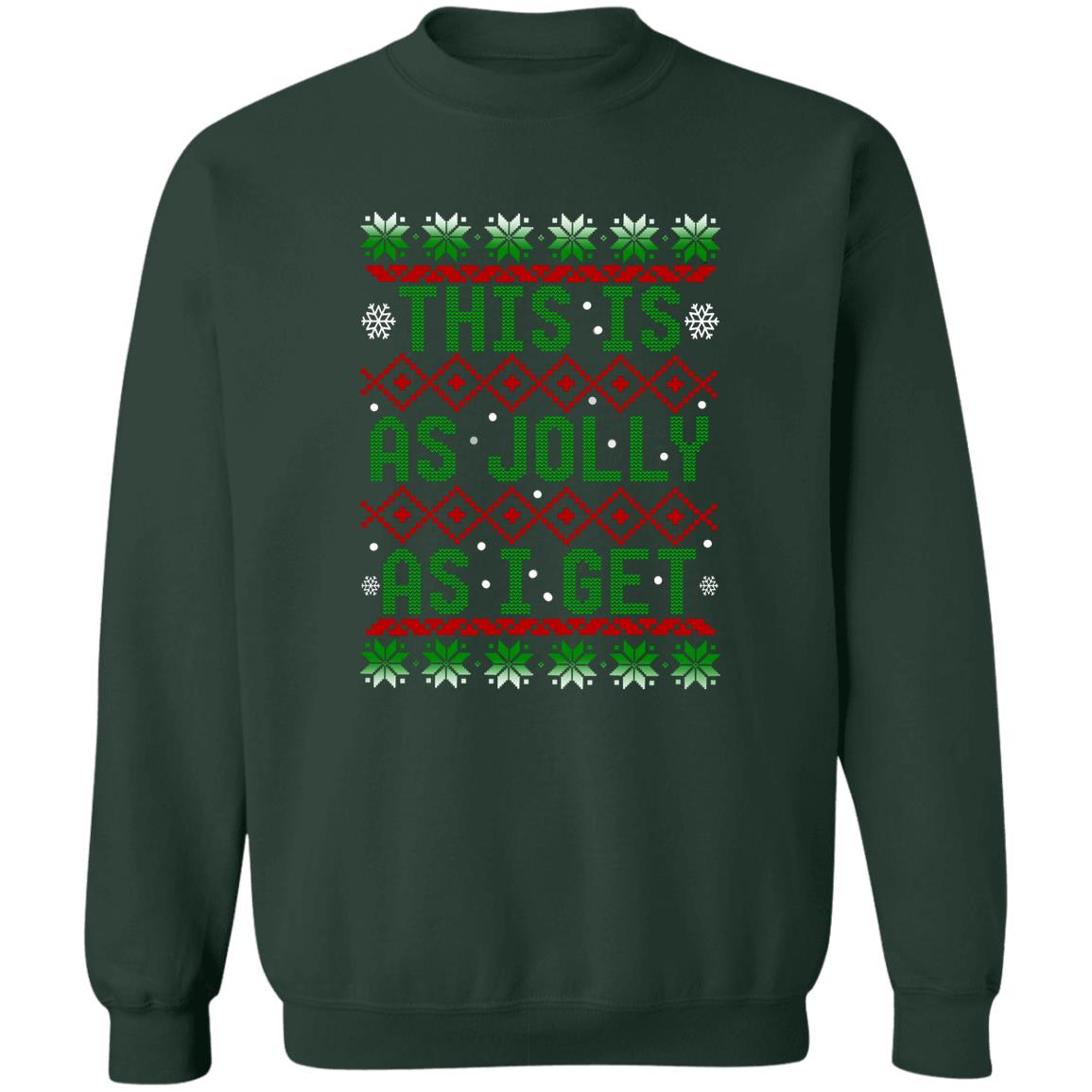 This Is As Jolly As I Get Christmas Crewneck Sweatshirt