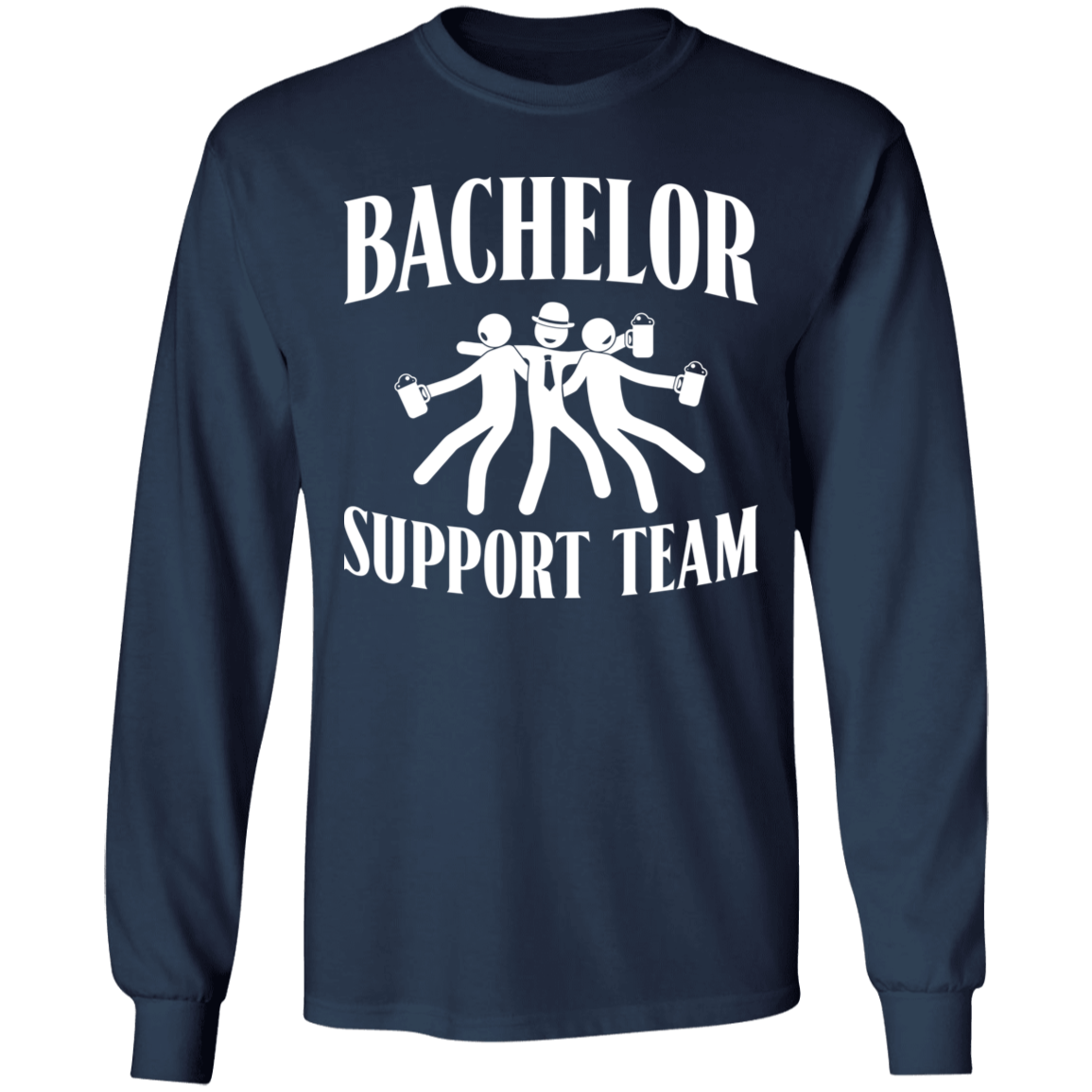 Bachelor Party Funny Support Team Long Sleeve T-Shirt