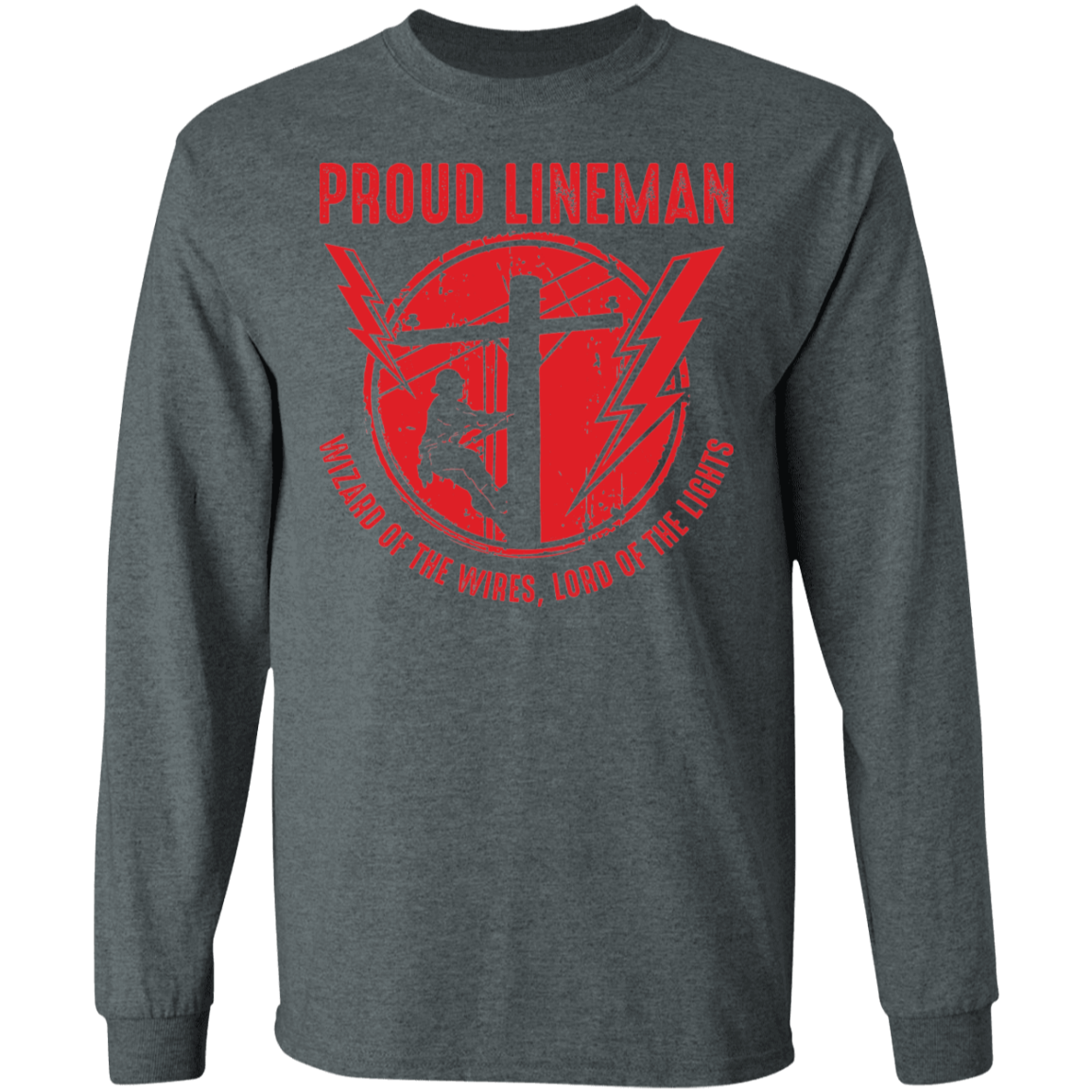 Proud Lineman Wizard Of The Wires, Lord of The Lights Long Sleeve T-Shirt