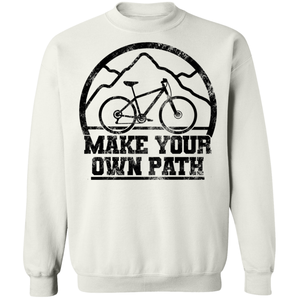 Make Your Own Path Mountain Biking Crewneck Sweatshirt