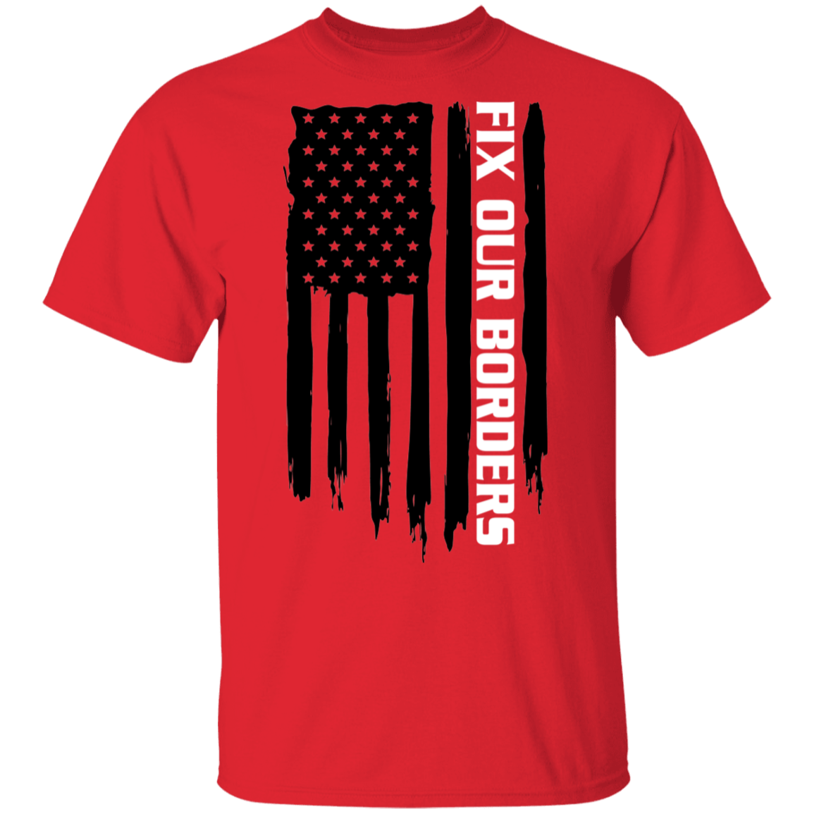 Fix Our Borders USA American Flag T-Shirt