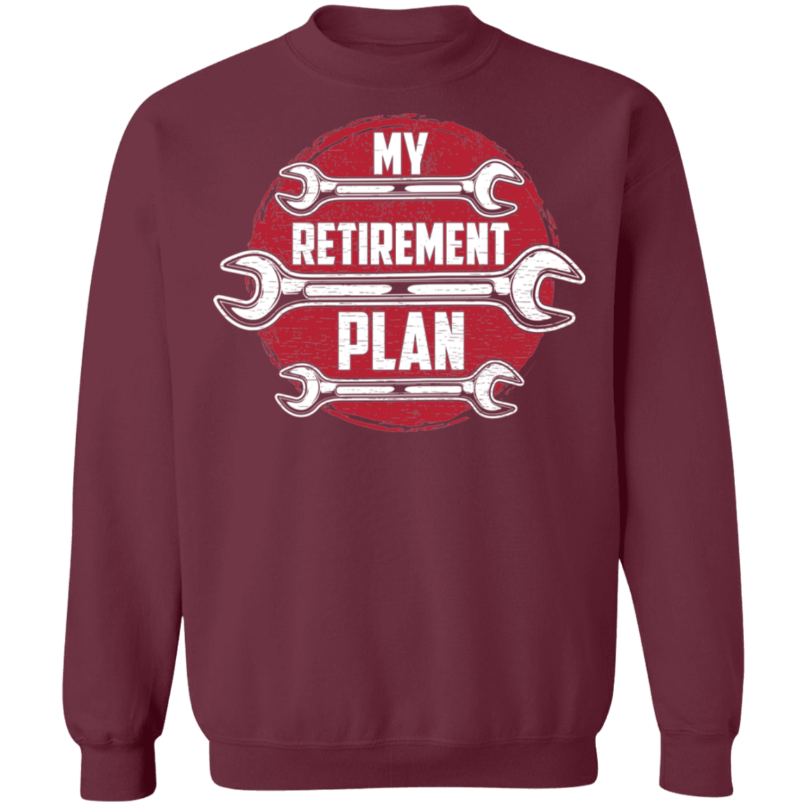 My Retirement Plan is Wrenching Automotive Mechanic Crewneck Sweatshirt