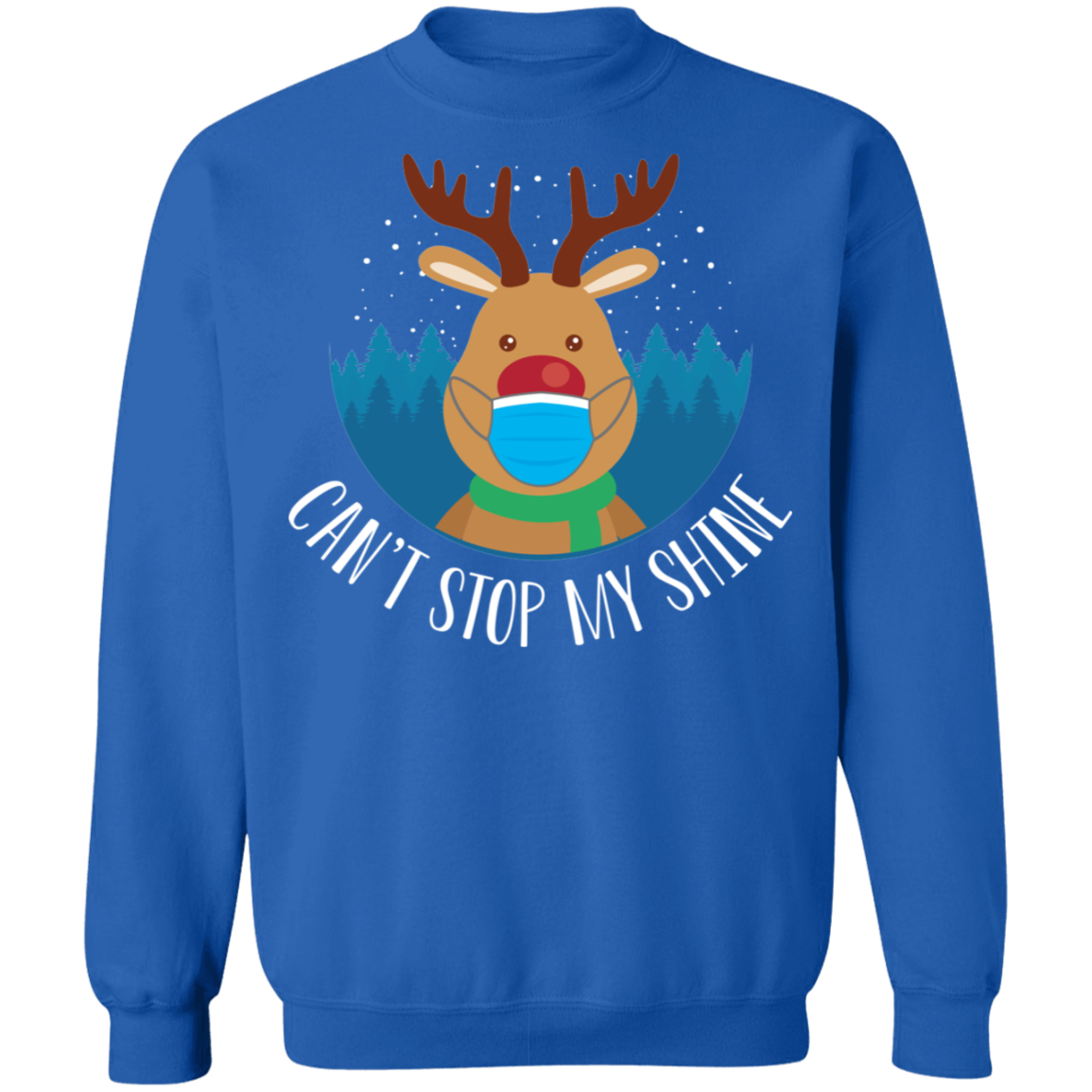 Can't Stop My Shine Shiny Nosed Reindeer Christmas Crewneck Sweatshirt
