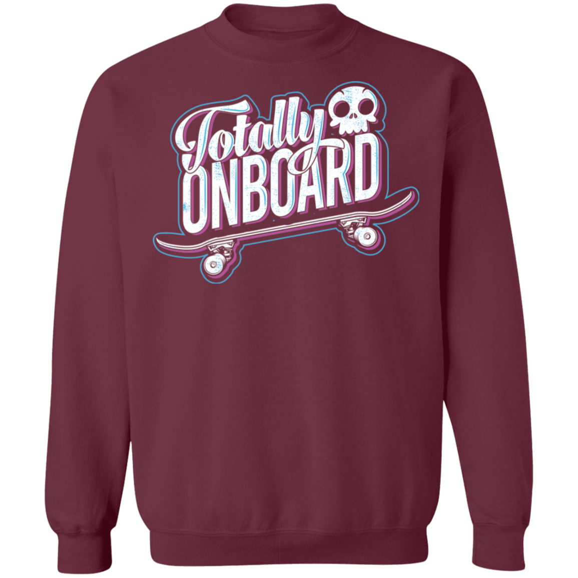 Totally Onboard Skull Skateboarder Skateboard Crewneck Sweatshirt