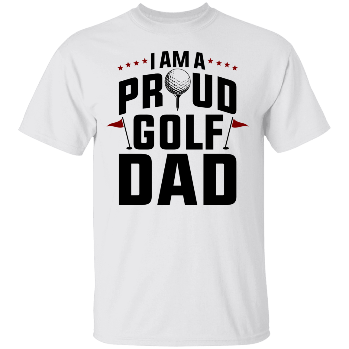 I Am A Proud Golf Dad Father T-Shirt