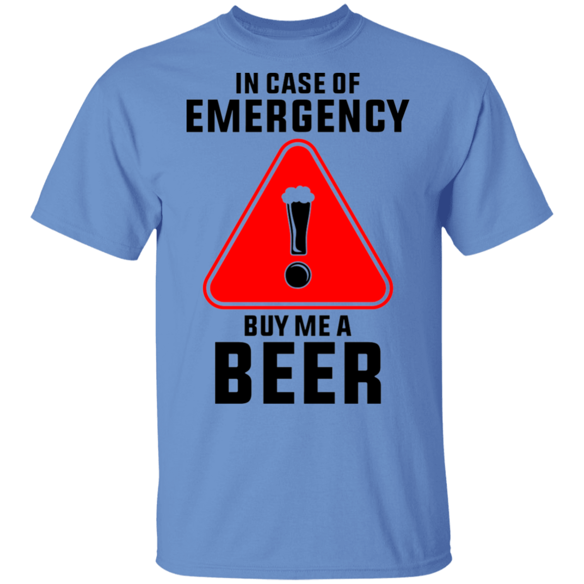In Case Of Emergency Buy Me A Beer T-Shirt