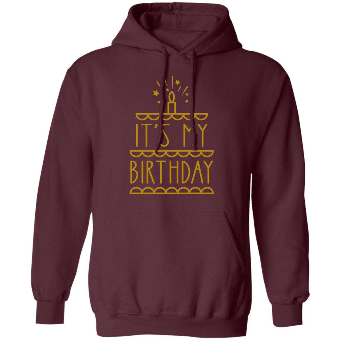 It's My Birthday Pullover Hoodie