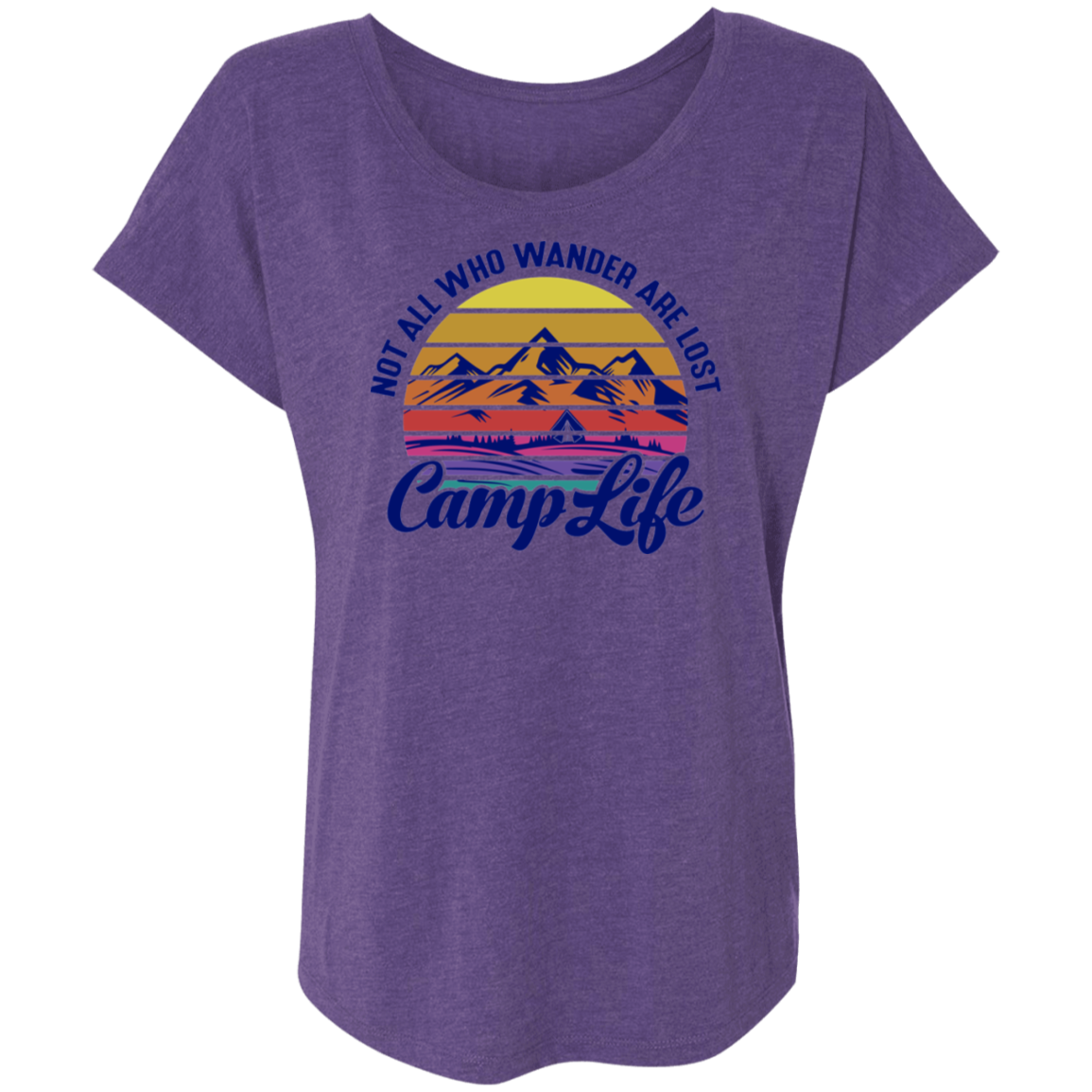 Not All Who Wander Are Lost Camp Life Camping Women's Dolman Sleeve