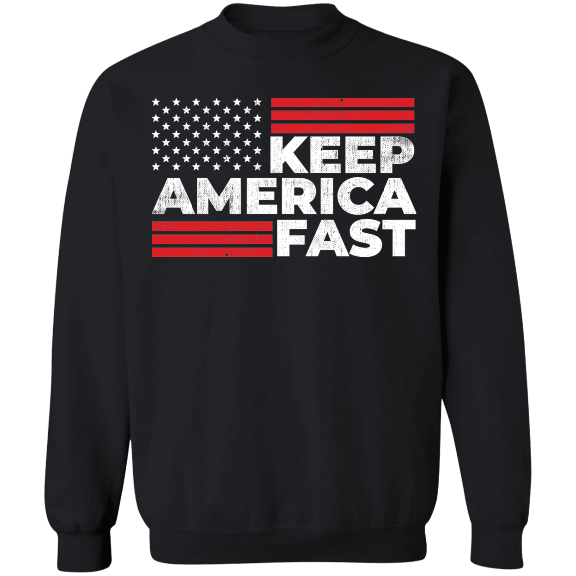 Keep America Fast American Flag Racing Crewneck Sweatshirt