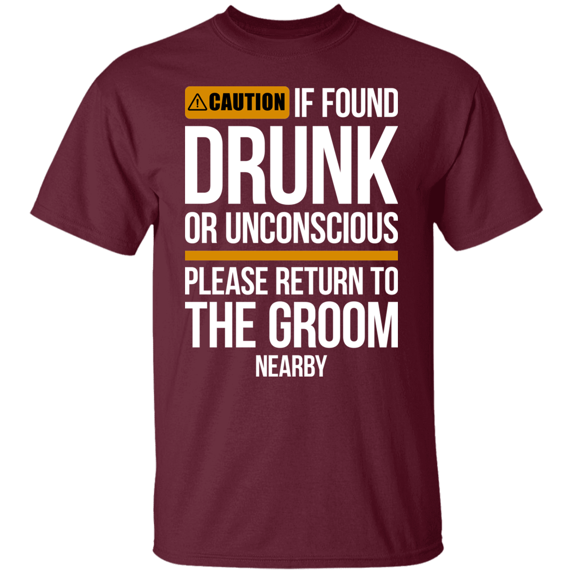 Groom Bachelor Party Funny Drunk T-Shirt