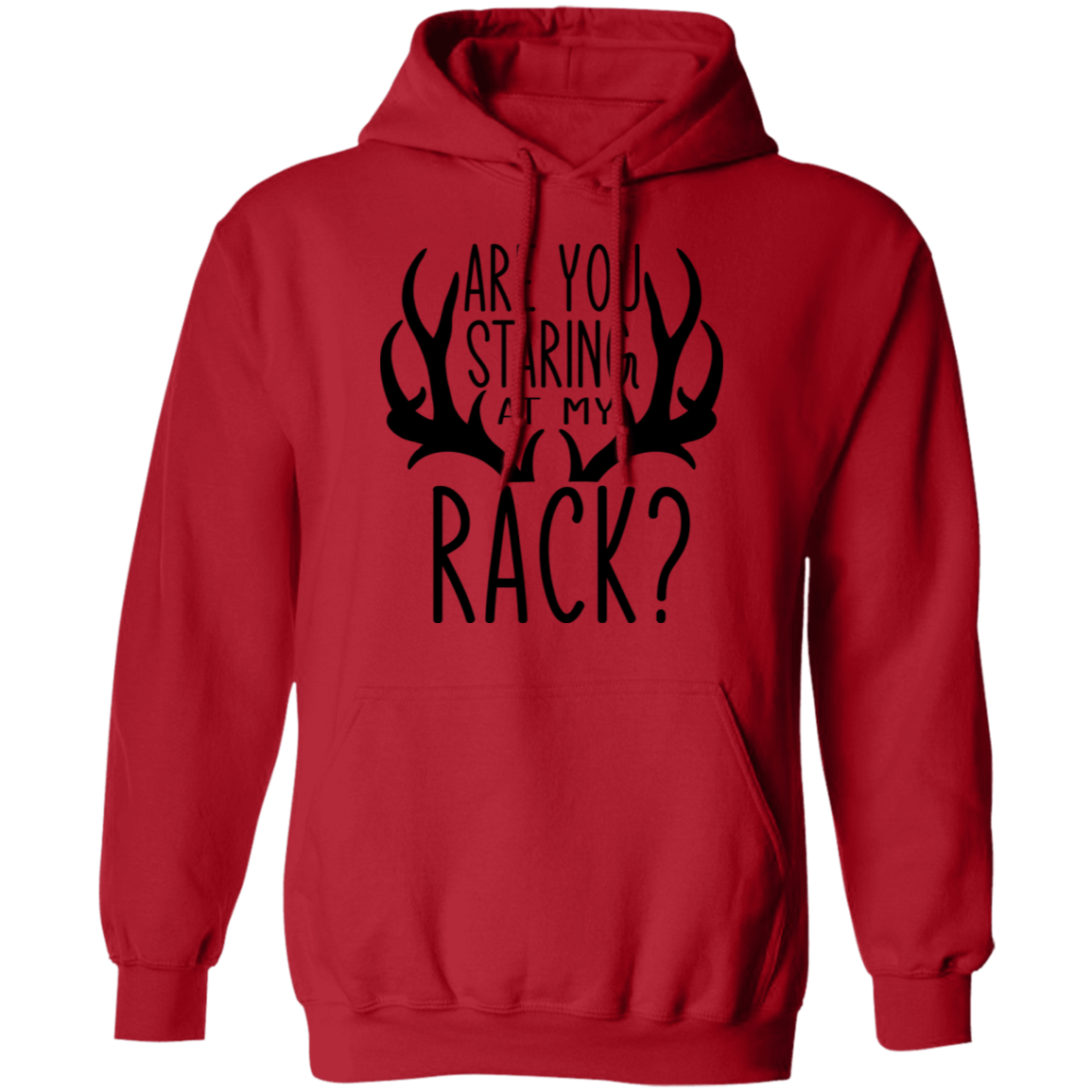 Are You Staring At My Rack? Funny Hunting Pullover Hoodie
