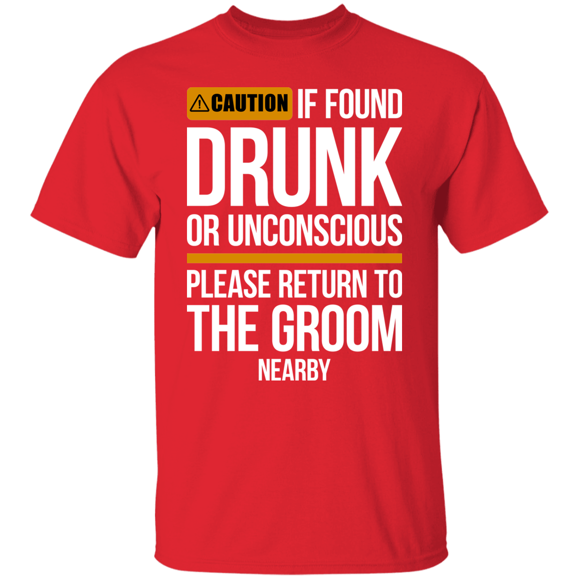Groom Bachelor Party Funny Drunk T-Shirt