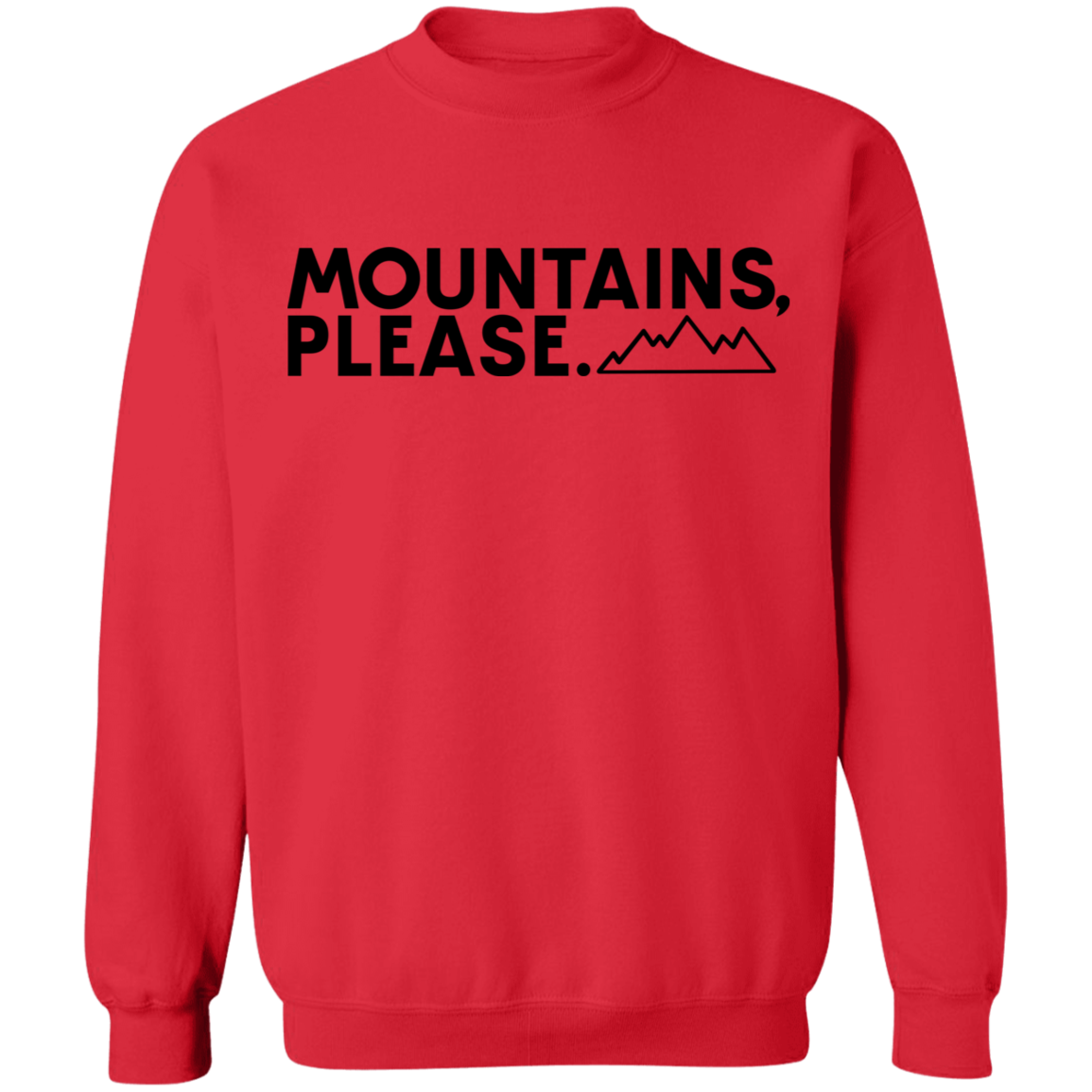 Mountains Please Hiking Camping Crewneck Sweatshirt