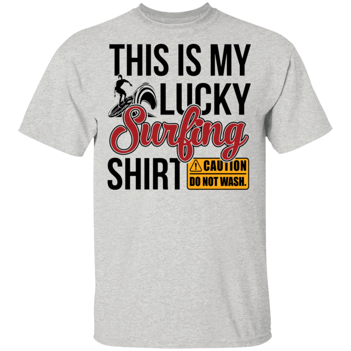 This Is My Lucky Surfing Shirt T-Shirt