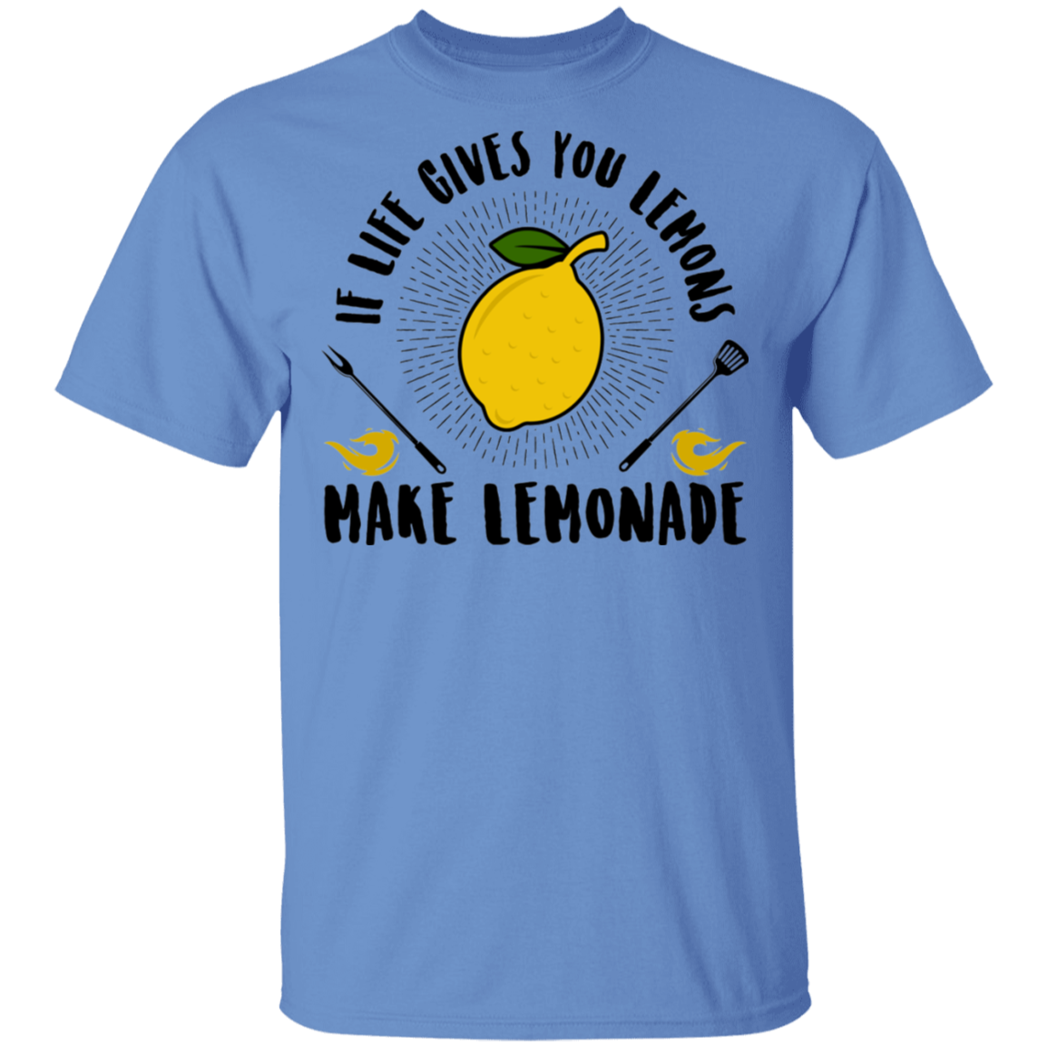 If Life Gives You Lemons Make Lemonade T-Shirt