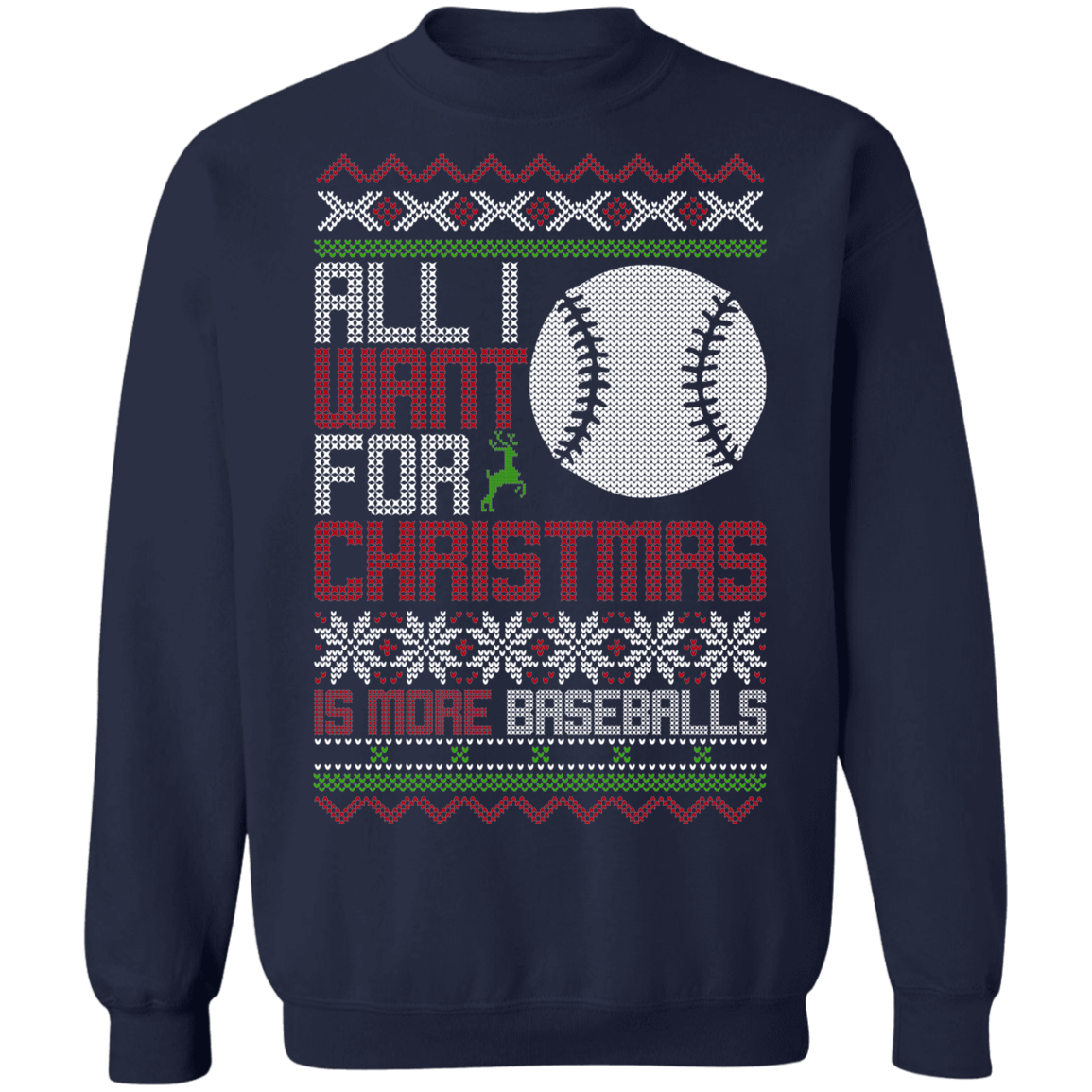 All I Want For Christmas Is Baseballs Christmas Party Crewneck Sweatshirt