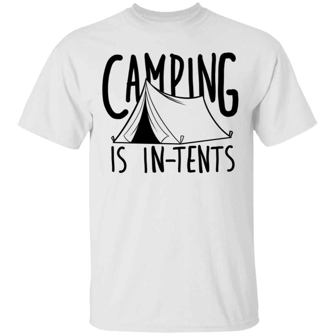 Camping is In-Tents Funny T-Shirt