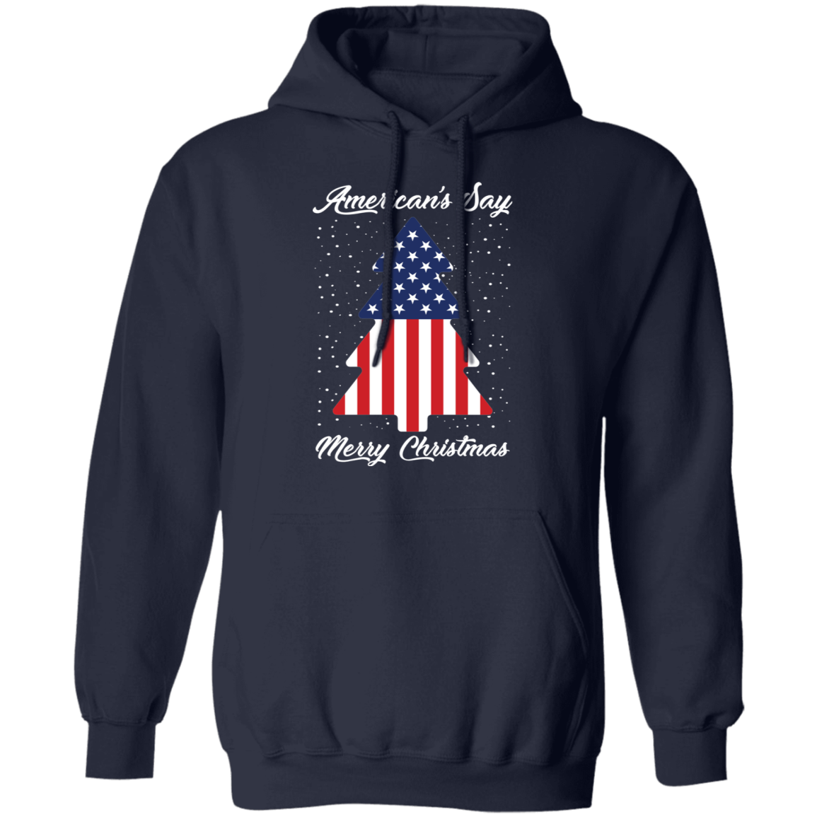 American's Say Merry Christmas Ugly Christmas Pullover Hoodie