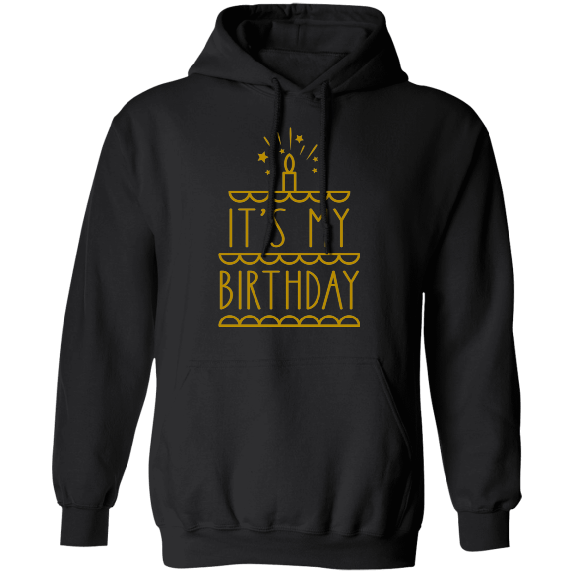 It's My Birthday Pullover Hoodie