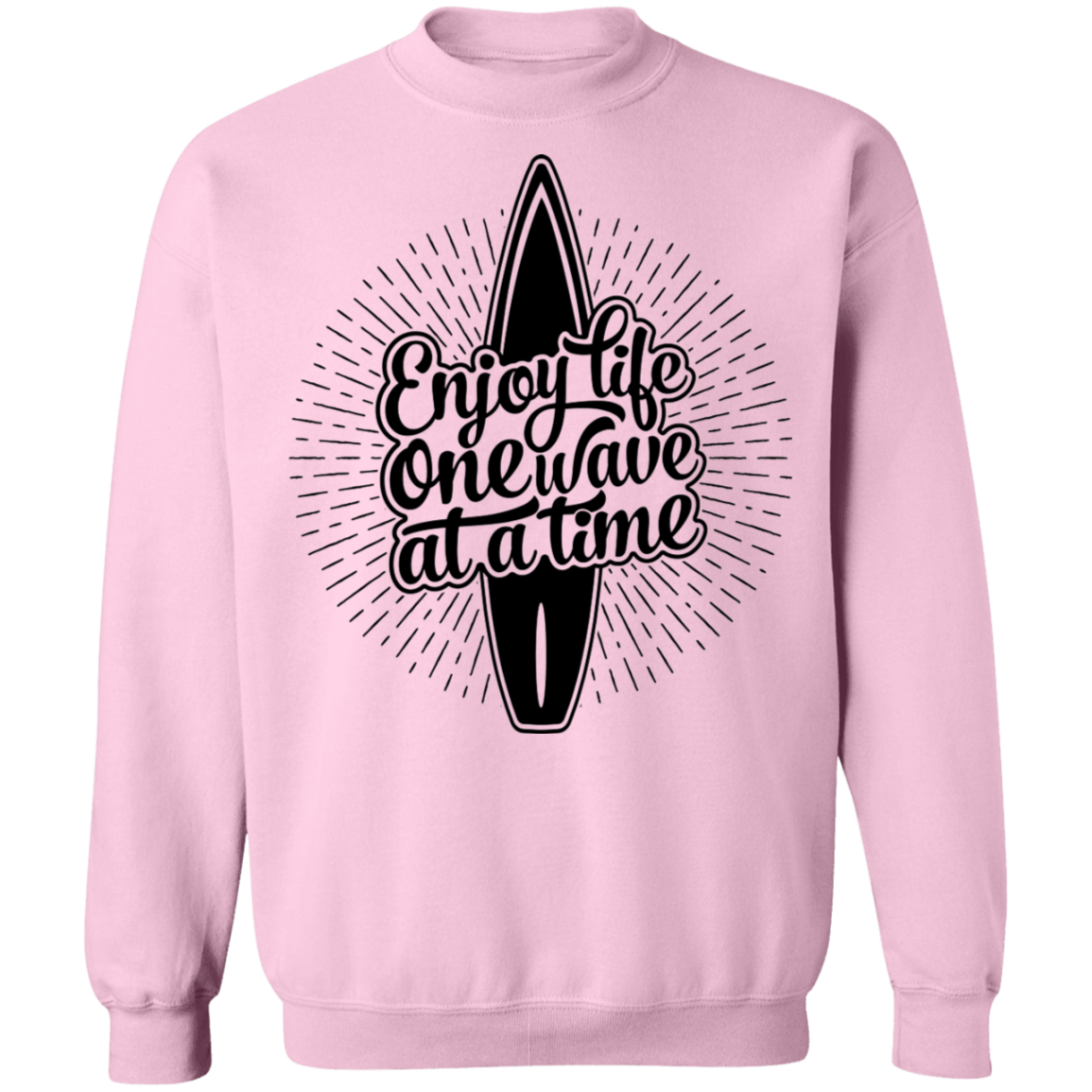 Enjoy Life One Wave At A Time Surfing Crewneck Sweatshirt